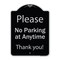 Signmission Designer Series-Please No Parking At Anytime Black & Silver, 24" x 18", BS-1824-9787 A-DES-BS-1824-9787 - alternate 1
